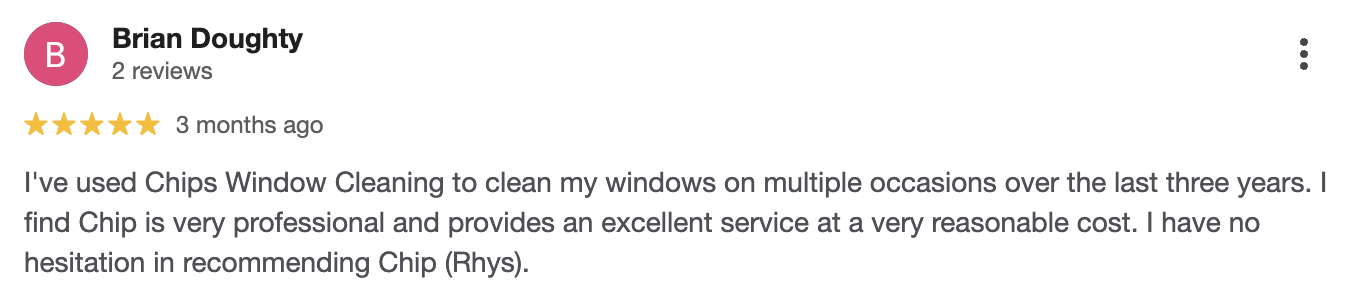 Google review 8 for Chips Window Cleaning